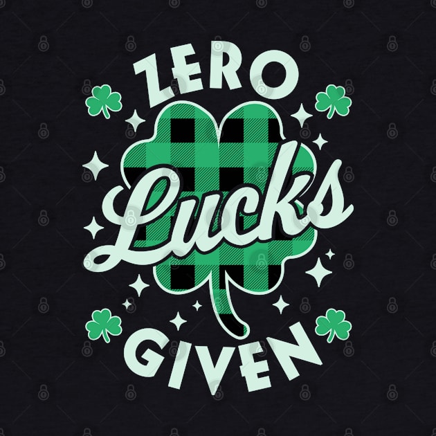 Zero Lucks Given Funny St Patricks Day Green Plaid Shamrock by OrangeMonkeyArt